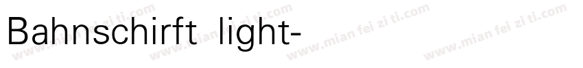 Bahnschirft light字体转换